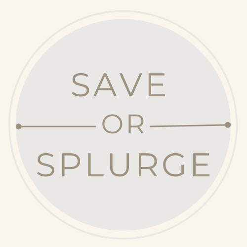 Save or Splurge
